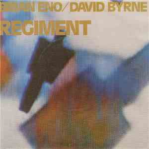 Brian Eno / David Byrne - Regiment