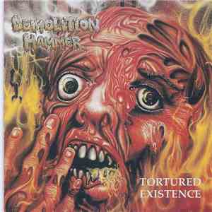 Demolition Hammer - Tortured Existence