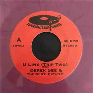Derek See - U Line (Trip Two)