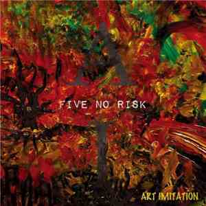 Five No Risk - Art Imitation