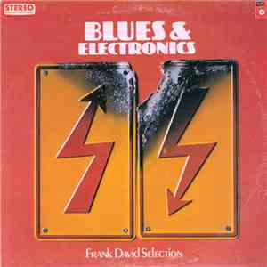 Frank David Selection - Blues & Electronics