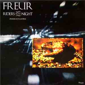 Freur - Riders In The Night (American Club Mix)