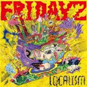 Fridayz - Localism