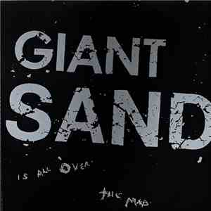Giant Sand - Is All Over The Map