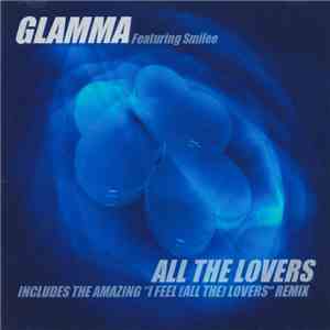 Glamma Featuring Smilee - All The Lovers