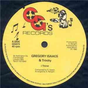 Gregory Isaacs, Trinity , G.G. Allstars - I Thirst