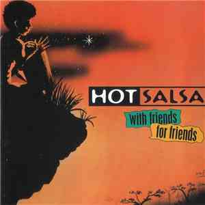 Hot Salsa - With Friends For Friends