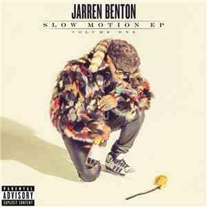 Jarren Benton - Slow Motion EP Volume One