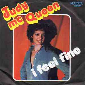 Judy Mc.Queen - I Feel Fine