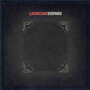 La Chicane - Disparu