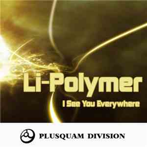 Li-Polymer - I See You Everywhere