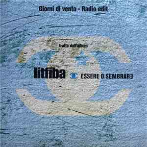 Litfiba - Giorni Di Vento (Radio Edit)