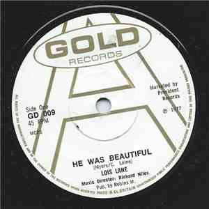 Lois Lane - He Was Beautiful