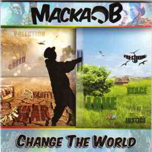 Macka B - Change The World