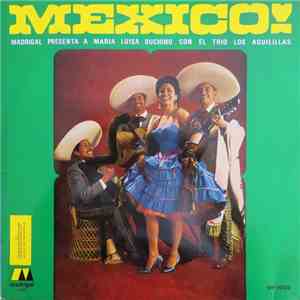 Maria Luisa Buchino Con El Trio Los Aguilillas - Mexico!