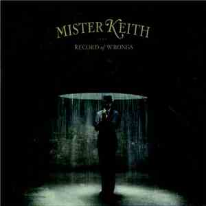 Mister Keith - Record Of Wrongs