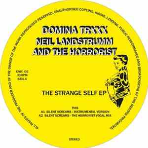 Neil Landstrumm, The Horrorist - The Strange Self Ep