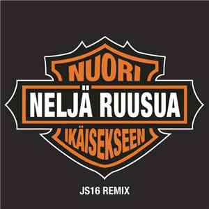 Neljä Ruusua - Nuori Ikäisekseen (JS16 Remix)