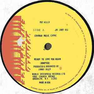 Pat Kelly - Ready To Love You Again