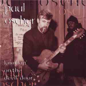 Paul Oscher - Knockin' On The Devil's Door