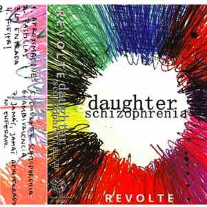 Revolte  - Daughter Schizophrenia