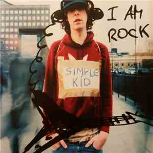 Simple Kid - I Am Rock