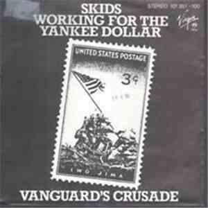 Skids - Working For The Yankee Dollar