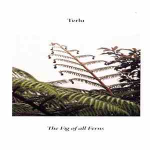 Terlu - The Fig Of All Ferns