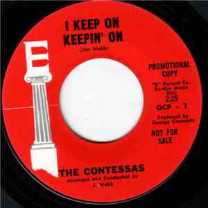 The Contessas - This Is Where I Came In / I Keep On Keepin' On