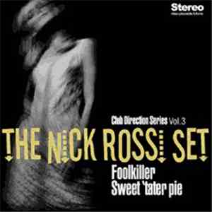 The Nick Rossi Set - Foolkiller / Sweet 'tater Pie