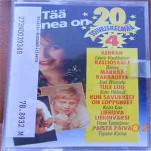 Various - 20 Toiveiskelmää 4: Tää Onnea On