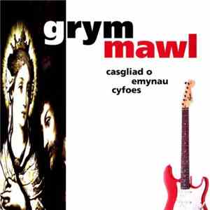 Various - Grym Mawl : Casgliad O Emynau Cyfoes