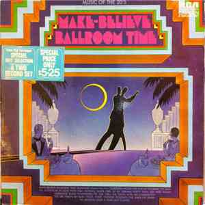 Various - Make-Believe Ballroom Time Music Of The 20's