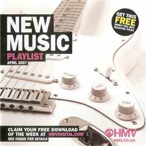 Various - New Music - Playlist : April 2007