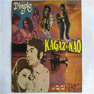 Vijay Singh / Sapan Jagmohan / Nashad - Dimple / Kagaz Ki Nao / Zeenat
