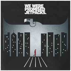 We Were Promised Jetpacks. - In The Pit Of The Stomach