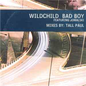 Wildchild Featuring Jomalski - Bad Boy