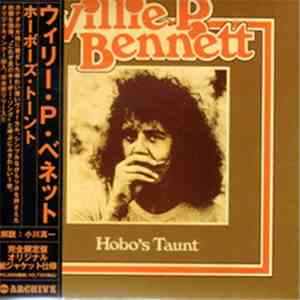 Willie P. Bennett - Hobo's Taunt