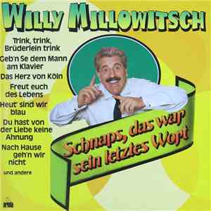 Willy Millowitsch - Schnaps, Das War Sein Letztes Wort