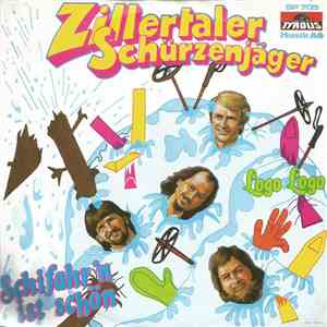 Zillertaler Schürzenjäger - Schifahr'n Ist Schön