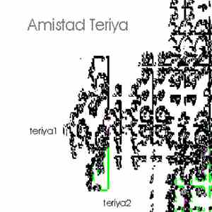 Amistad Teriya - Teriya 1 / Teriya 2
