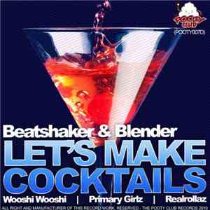 Beatshaker & Blender  - Let's Make Cocktails