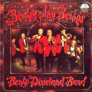 Benkó Dixieland Band - Benkós Play Benkós