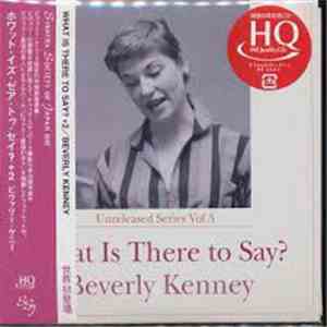 Beverly Kenney - What Is There To Say?