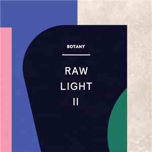 Botany - Raw Light II