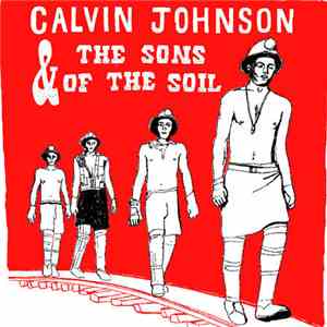 Calvin Johnson & The Sons Of The Soil - Calvin Johnson & The Sons Of The So ...