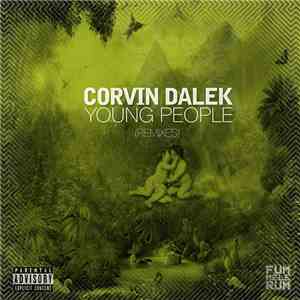 Corvin Dalek - Young People (Remixes)