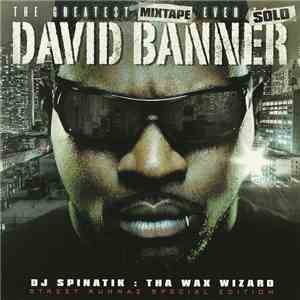 David Banner - The Greatest Mixtape Ever Sold