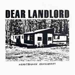 Dear Landlord - Heartbroken Handshakes