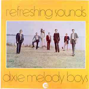 Dixie Melody Boys - Refreshing Sounds